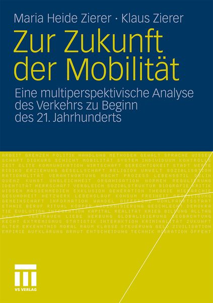 Zur Zukunft der Mobilität, Taschenbuch von Maria Heide Zierer , Klaus Zierer, VS Verlag für Sozialwissenschaften, 9783531177052