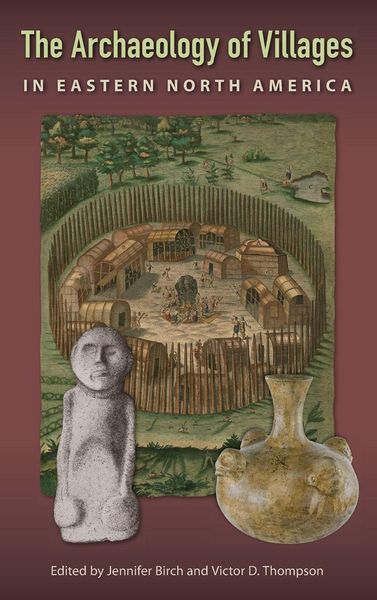 Produktbild: The Archaeology of Villages in Eastern North America