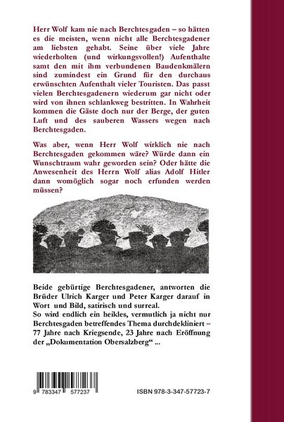 Herr Wolf kam nie nach Berchtesgaden