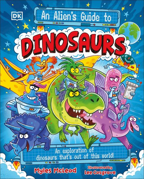 Produktbild: An Alien's Guide to Dinosaurs