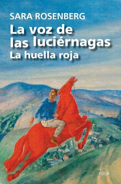 Produktbild: La voz de las luci&eacute;rnagas : la huella roja