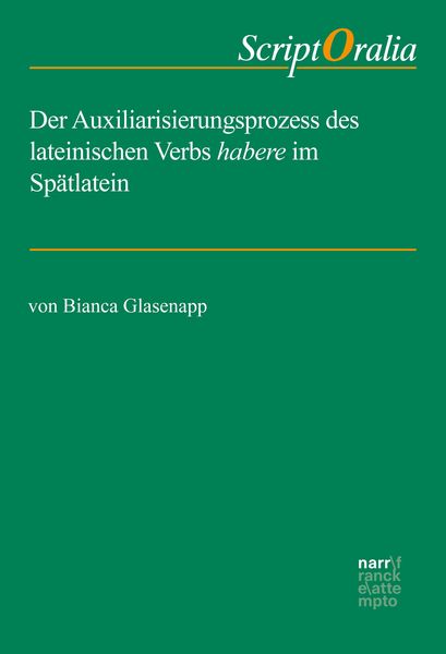 Produktbild: Der Auxiliarisierungsprozess des lateinischen Verbs habere im Sp&auml;tlatein