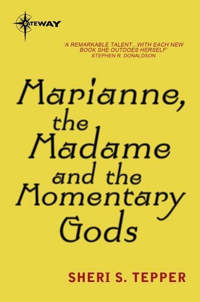 Produktbild: Marianne, the Madame, and the Momentary Gods