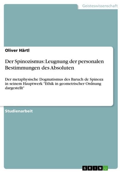 Produktbild: Der Spinozismus: Leugnung der personalen Bestimmungen des Absoluten