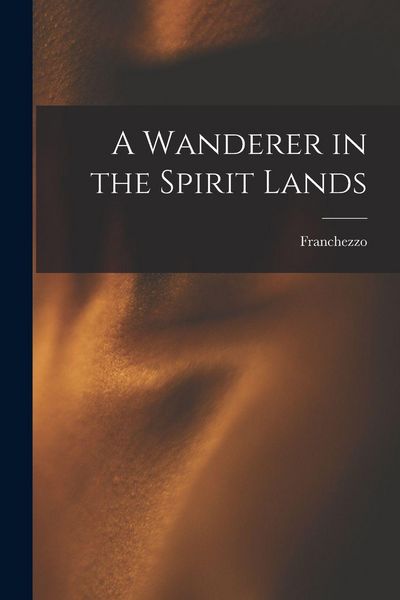 Produktbild: A Wanderer in the Spirit Lands