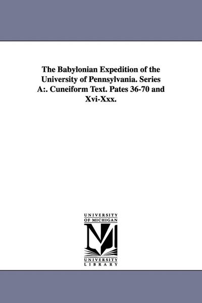 Produktbild: The Babylonian Expedition of the University of Pennsylvania. Series a
