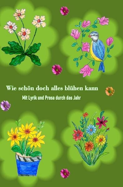 Produktbild: Wie sch&ouml;n doch alles bl&uuml;hen kann