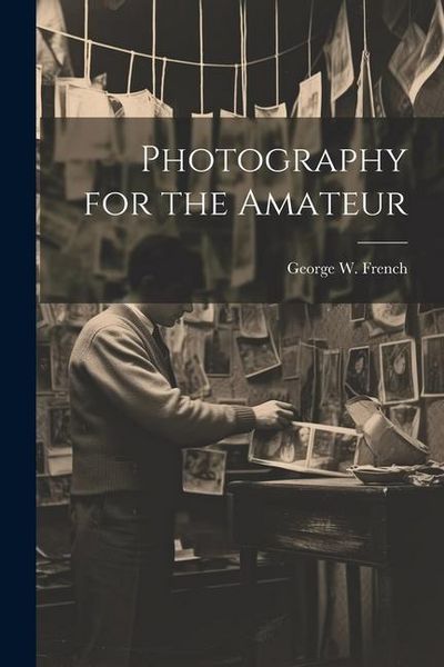 Produktbild: Photography for the Amateur