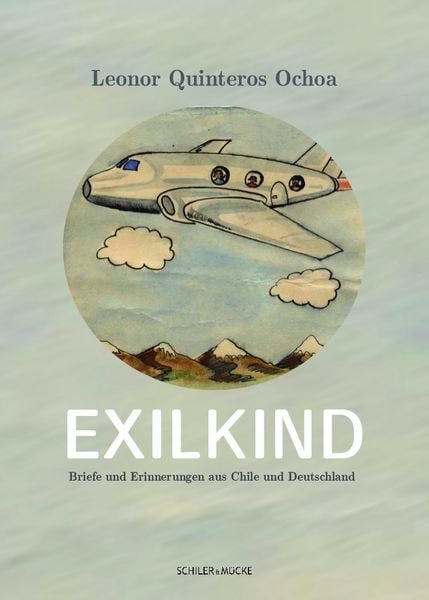 Exilkind, Paperback von Leonor Quinteros Ochoa, Schiler & Mücke, 978-3-89930-391-9