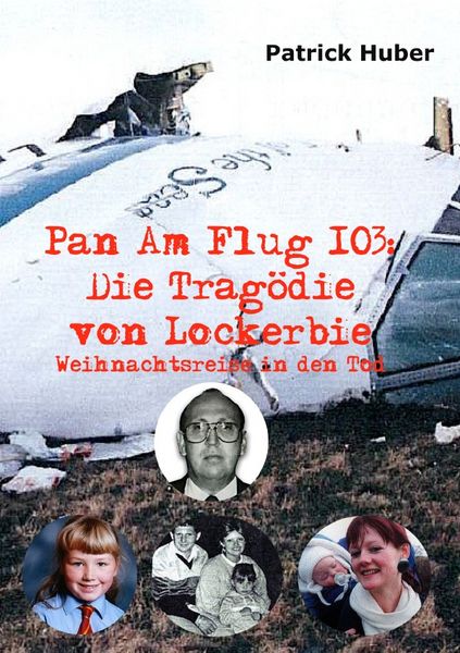 Produktbild: Pan Am Flug 103: Die Trag&ouml;die von Lockerbie