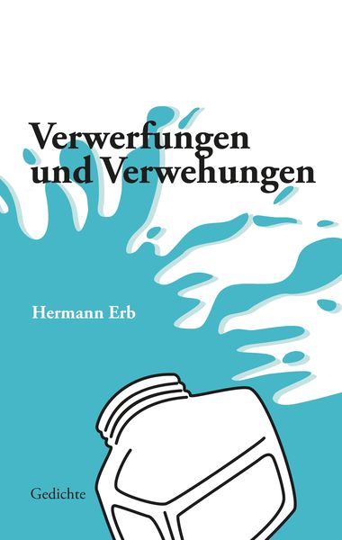 Produktbild: Verwerfungen und Verwehungen; Spielerische bis frivole Gedichte zu Lebenssinnsuche, Partnerwahl, Schicksal und Umwelt, Zeitstr&ouml;mungen und Irrungen karikierend. Eine lyrische Achterbahnfahrt.