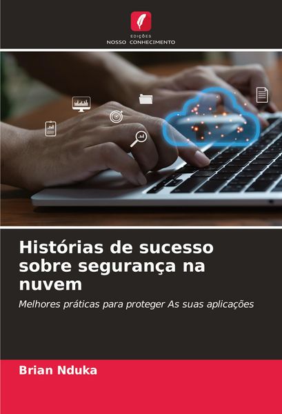 Produktbild: Hist&oacute;rias de sucesso sobre seguran&ccedil;a na nuvem