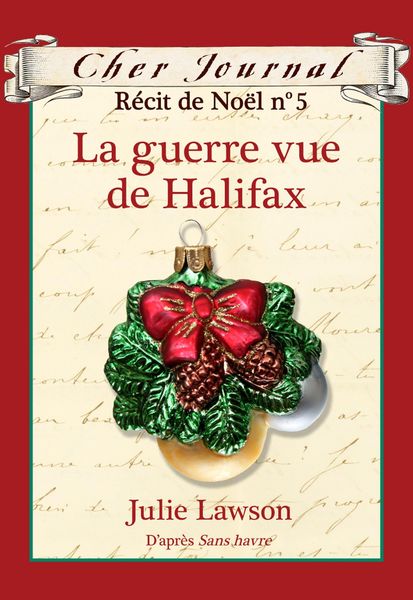 Produktbild: Cher Journal : Recit de Noel : N(deg) 5 - La guerre vue de Halifax
