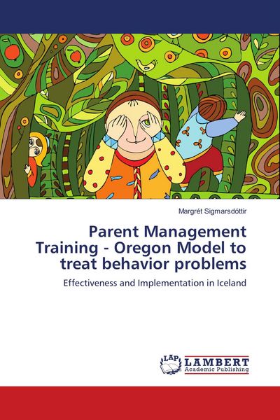 Produktbild: Parent Management Training - Oregon Model to treat behavior problems
