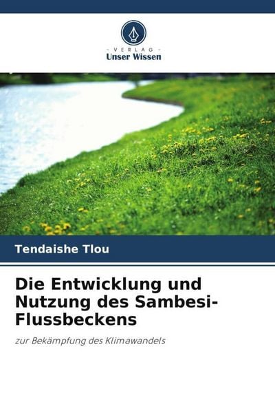 Produktbild: Die Entwicklung und Nutzung des Sambesi-Flussbeckens