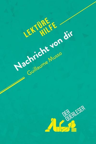 Produktbild: Nachricht von dir von Guillaume Musso (Lekt&uuml;rehilfe)