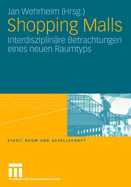 Shopping Malls, Taschenbuch von Jan Wehrheim, VS Verlag für Sozialwissenschaften, 9783531152561
