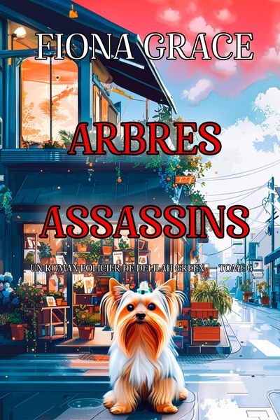 Produktbild: Arbres assassins (Un roman policier de Delilah Green - tome 6)