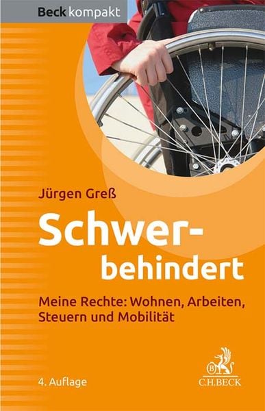 Schwerbehindert, Taschenbuch von Jürgen Gress, C.H. Beck, 9783406807923