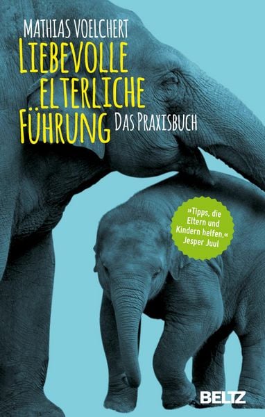 Produktbild: Liebevolle elterliche F&uuml;hrung