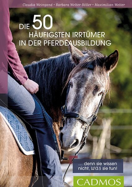 Produktbild: Die 50 h&auml;ufigsten Irrt&uuml;mer in der Pferdeausbildung