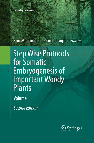Produktbild: Step Wise Protocols for Somatic Embryogenesis of Important Woody Plants