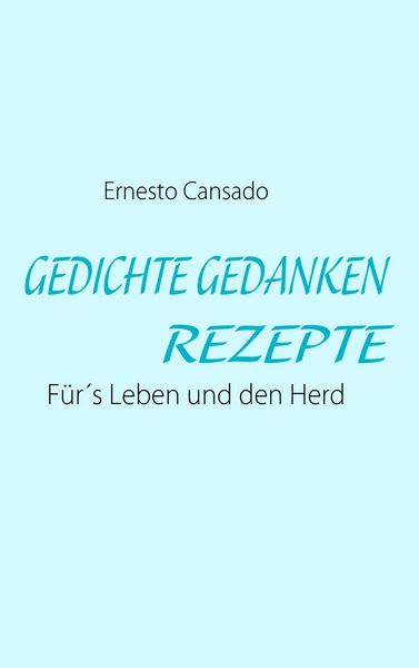 Produktbild: Gedichte Gedanken Rezepte