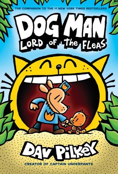 Produktbild: Dog Man: Lord of the Fleas: A Graphic Novel (Dog Man #5): From the Creator of Captain Underpants
