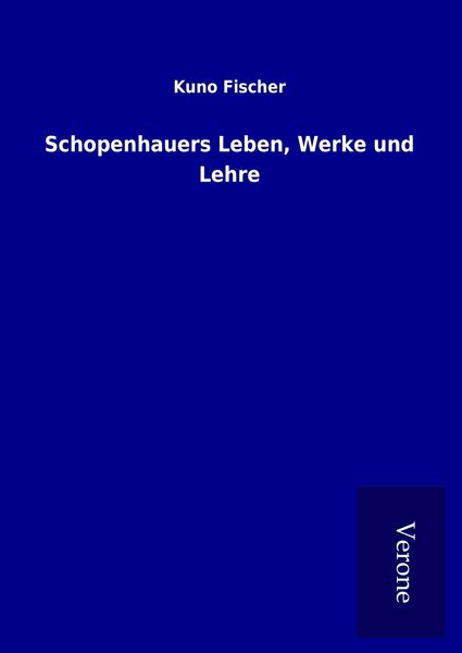 Produktbild: Schopenhauers Leben, Werke und Lehre