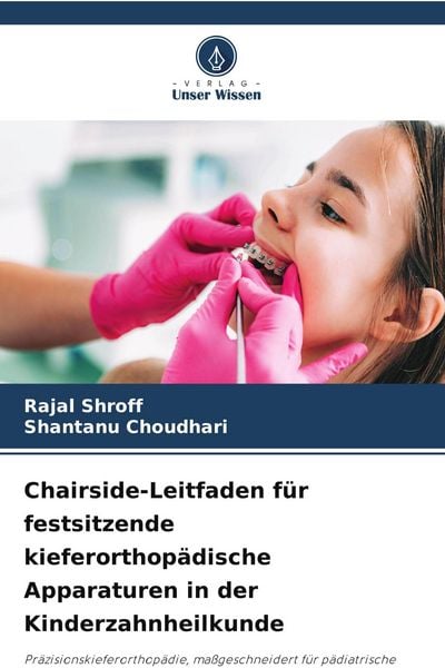 Produktbild: Chairside-Leitfaden f&uuml;r festsitzende kieferorthop&auml;dische Apparaturen in der Kinderzahnheilkunde