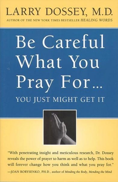 Produktbild: Be Careful What You Pray For, You Might Just Get It