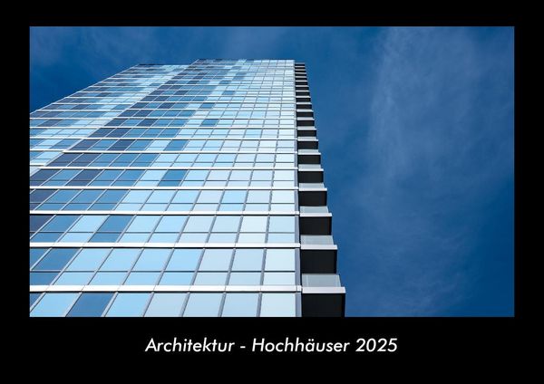 Produktbild: Architektur - Hochh&auml;user 2025 Fotokalender DIN A3
