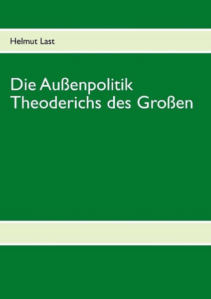 Produktbild: Die Au&szlig;enpolitik Theoderichs des Gro&szlig;en