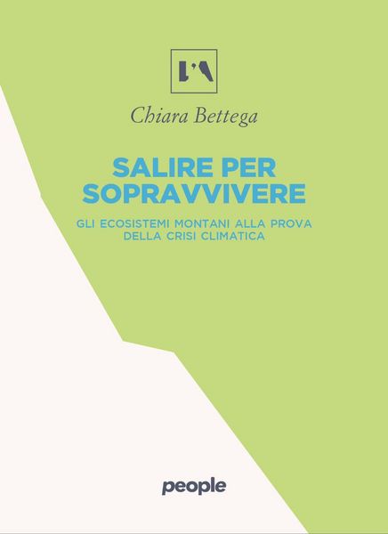 Produktbild: Salire per sopravvivere. Gli ecosistemi montani alla prova della crisi climatica