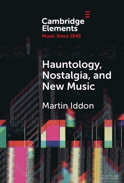 Produktbild: Hauntology, Nostalgia, and New Music