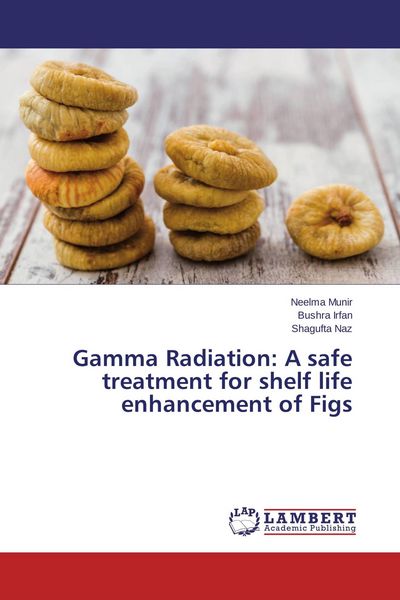 Produktbild: Gamma Radiation: A safe treatment for shelf life enhancement of Figs