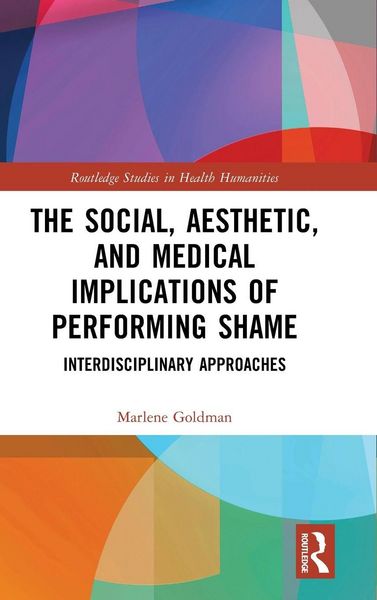 Produktbild: The Social, Aesthetic, and Medical Implications of Performing Shame