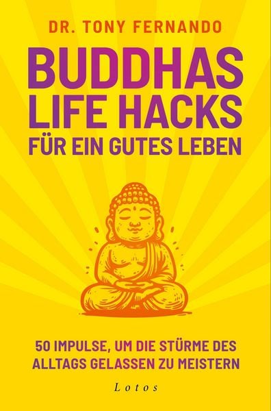 Produktbild: Buddhas Life Hacks f&uuml;r ein gutes Leben