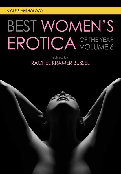 Produktbild: Best Women's Erotica of the Year, Volume 6