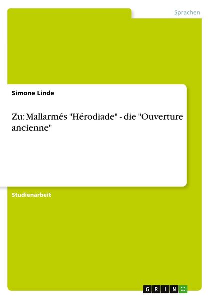 Produktbild: Zu: Mallarm&eacute;s "H&eacute;rodiade" - die "Ouverture ancienne"