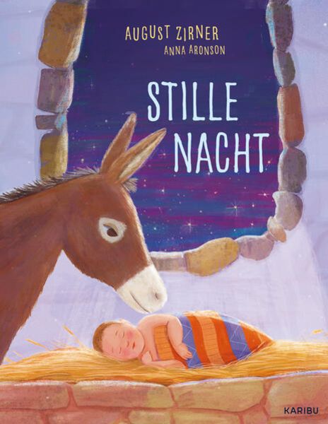 Stille Nacht, Gebundene Ausgabe von August Zirner, Karibu – ein Verlag der Edel Verlagsgruppe, 9783961293117