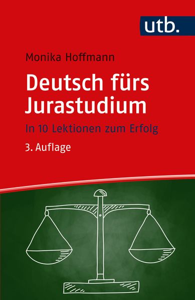 Deutsch fürs Jurastudium, Taschenbuch von Monika Hoffmann, Utb GmbH, 9783825254933