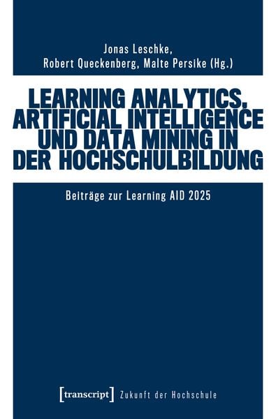 Produktbild: Learning Analytics, Artificial Intelligence und Data Mining in der Hochschulbildung