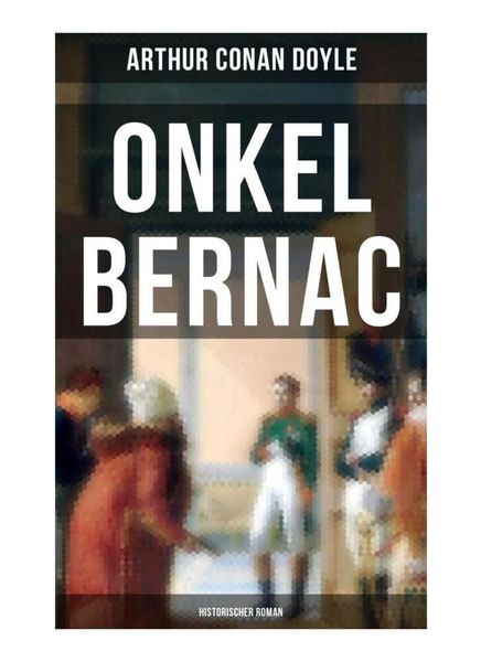 Produktbild: Onkel Bernac (Historischer Roman)