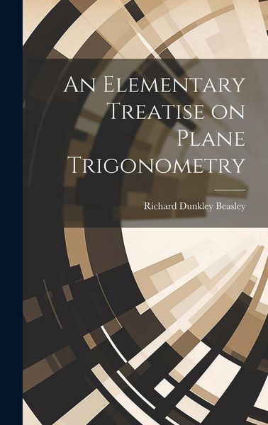 Produktbild: An Elementary Treatise on Plane Trigonometry