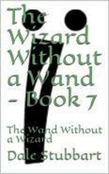 Produktbild: The Wizard Without a Wand - Book 7: The Wand Without a Wizard