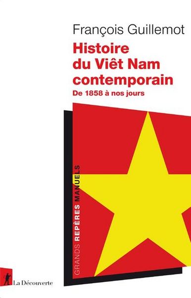 Produktbild: Histoire du Vi&ecirc;t Nam contemporain : de 1858 &agrave; nos jours