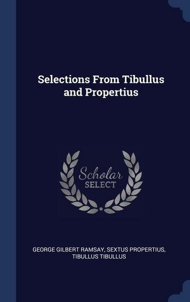 Produktbild: Selections From Tibullus and Propertius
