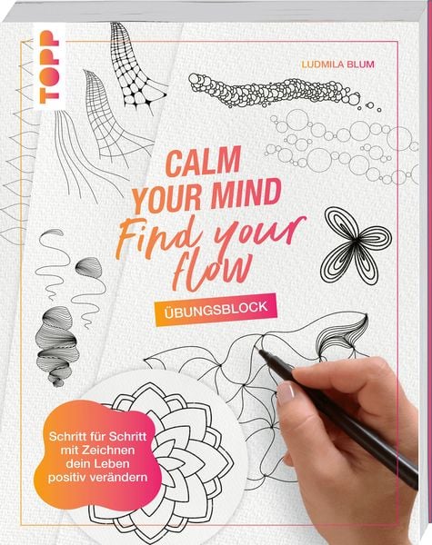 Produktbild: Calm Your Mind - Find Your Flow - &Uuml;bungsbuch