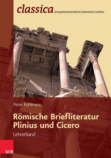 Produktbild: R&ouml;mische Briefliteratur: Plinius und Cicero - Lehrerband